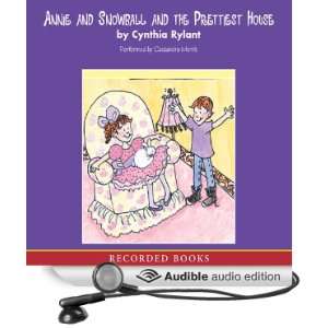 Annie and Snowball The Prettiest House [Unabridged] [Audible Audio 