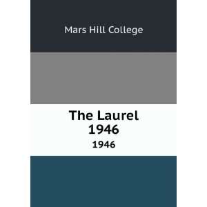  The Laurel. 1946: Mars Hill College: Books