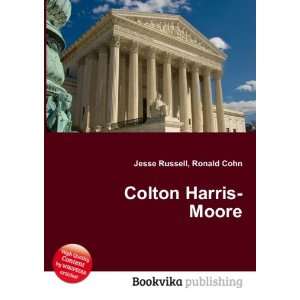  Colton Harris Moore: Ronald Cohn Jesse Russell: Books