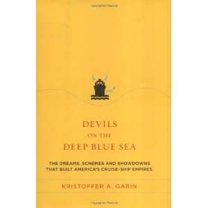  Devils on the Deep Blue Sea: The Dreams, Schemes and Showdowns 