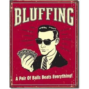  Poker Bluffing a Pair of Balls Beats Everything Distressed 
