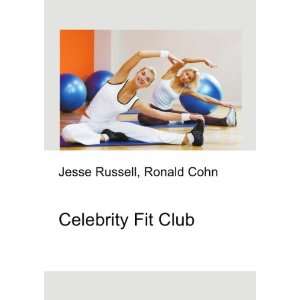  Celebrity Fit Club Ronald Cohn Jesse Russell Books