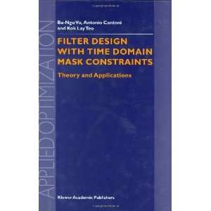  Filter Design with Time Domain Mask Constraints: Theory 