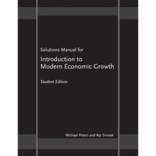 Solutions Manual for Introduction to Modern Economic Growth Student 