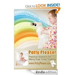   Practical Solutions for Worry Free Toilet Training [Kindle Edition
