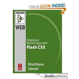   CS5 Deploying Mobile Apps with Flash CS5 eBook Matthew David Kindle