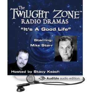  Its a Good Life: The Twilight Zone Radio Dramas (Audible 
