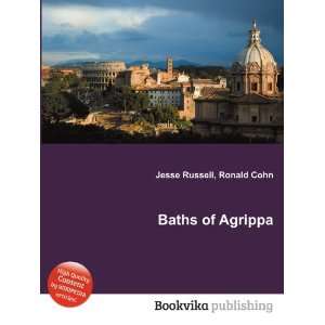 Baths of Agrippa Ronald Cohn Jesse Russell  Books