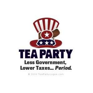  Tea Party Flag   Lower Taxes, Less Governmnet. Period 