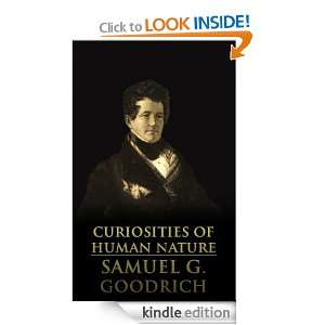 Curiosities of Human Nature Samuel G. Goodrich  Kindle 