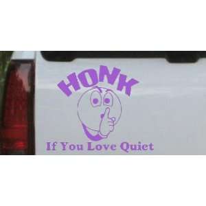 Purple 24in X 19.5in    Honk If You Love Quiet Funny Car Window Wall 