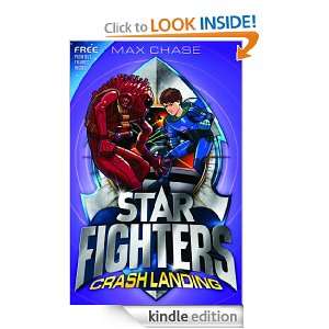 STAR FIGHTERS 4: Crash Landing: Max Chase:  Kindle Store