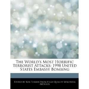 The Worlds Most Horrific Terrorist Attacks 1998 United States 