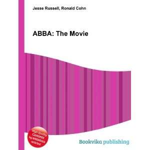  ABBA The Movie Ronald Cohn Jesse Russell Books