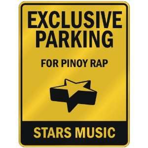 EXCLUSIVE PARKING  FOR PINOY RAP STARS  PARKING SIGN 