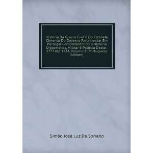   Volume 1 (Portuguese Edition) SimÃ£o JosÃ© Luz Da Soriano Books