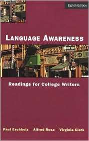 Language Awareness Readings for College Writers, (0312197683), Paul A 