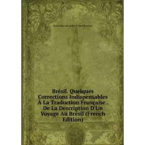   Un Voyage Au BrÃ©sil (French Edition) Maximilian Alexander P