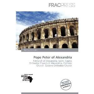    Pope Peter of Alexandria (9786200771971) Harding Ozihel Books