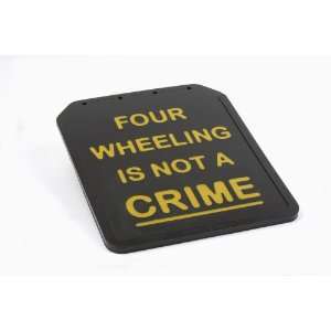   Yellow Four Wheeling is Not a Crime Universal Mud Flap   Pack of 2