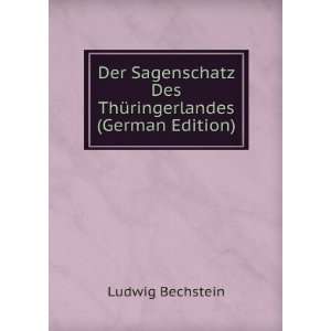   Des ThÃ¼ringerlandes (German Edition) Ludwig Bechstein Books