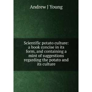   regarding the potato and its culture Andrew J Young Books