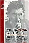 Narrative, Violence, and the Law The Essays of Robert Cover 