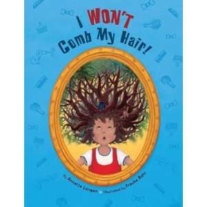  I Wont Comb My Hair [Hardcover] Annette Langen Books