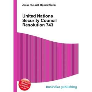  United Nations Security Council Resolution 743 Ronald 