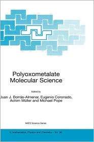 Polyoxometalate Molecular Science, (1402012411), Juan J. Borras 