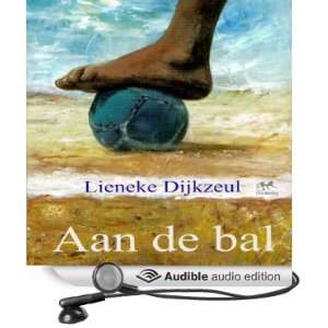  Aan de bal [On the Ball] (Audible Audio Edition) Lieneke 