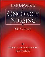 Handbook of Oncology Nursing, (0763706248), Bonny Libbey Johnson 