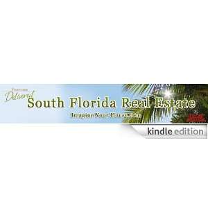  South Florida Real Estate   Imagine Your House: Kindle 