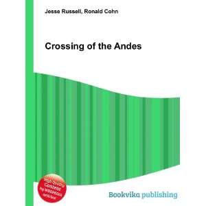  Crossing of the Andes Ronald Cohn Jesse Russell Books