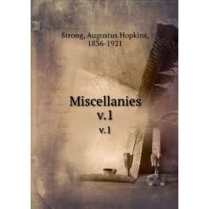    Miscellanies. v.1 Augustus Hopkins, 1836 1921 Strong Books
