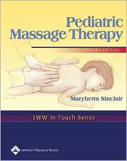 Pediatric Massage Therapy, (0781742196), Marybetts Sinclair, Textbooks 