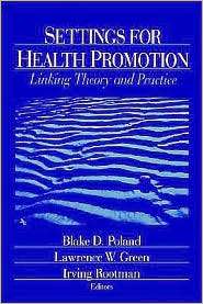 Settings For Health Promotion, (0803974191), Lawrence W. Green 