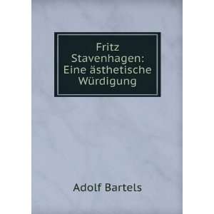   Eine Ãsthetische WÃ¼rdigung (German Edition): Adolf Bartels: Books