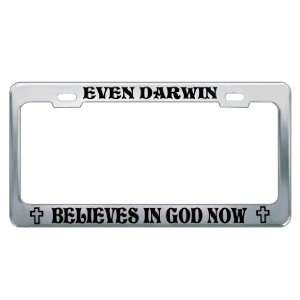 EVEN DARWIN BELIEVES IN GOD NOW #3 Religious Christian Auto License 