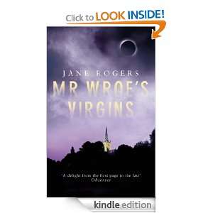 Mr Wroes Virgins Jane Rogers  Kindle Store