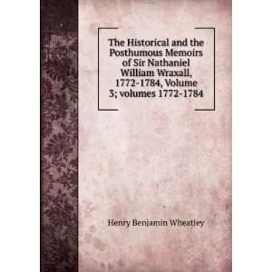    1784, Volume 3;Â volumes 1772 1784 Henry Benjamin Wheatley Books