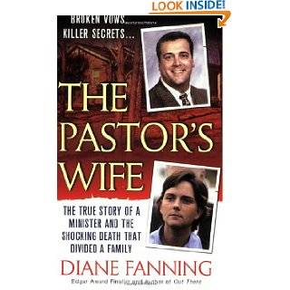 The Pastors Wife: The True Story of a Minister and the Shocking Death 