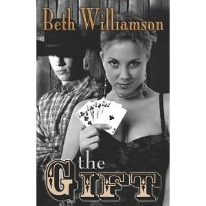  The Gift (Malloy Family, Book 5) [Paperback] Beth Williamson Books