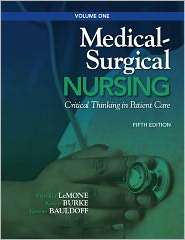 Medical Surgical Nursing Critical Thinking in Patient Care, Volume 1 
