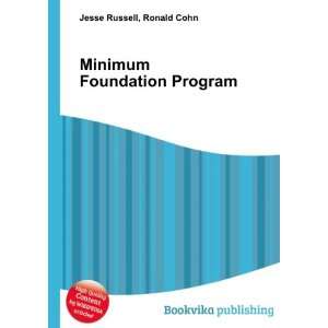  Minimum Foundation Program Ronald Cohn Jesse Russell 