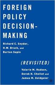Foreign Policy Decision Making (Revisited), (1403960763), Richard C 