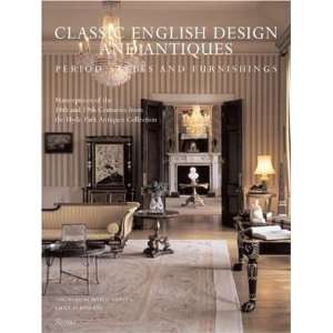  Classic English Design and Antiques: Period Styles and 