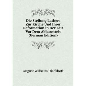   Vor Dem Ablassstreit (German Edition): August Wilhelm Dieckhoff: Books