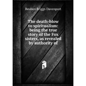  The death blow to spiritualism being the true story of 