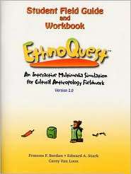 EthnoQuest Student Field Guide and Workbook, (0130973602), Frances F 